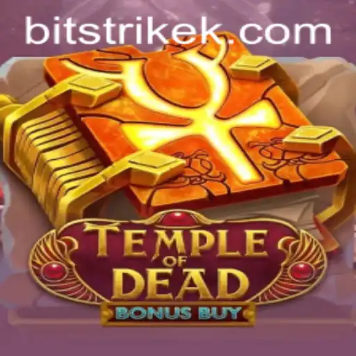 Exploring the World of TempleofDeadBonusBuy: A Casino Adventure